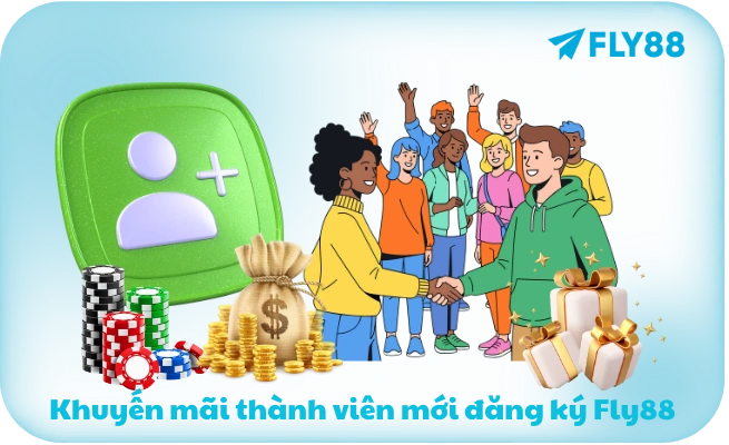 Khuyến mãi thành viên mới đăng ký Fly88