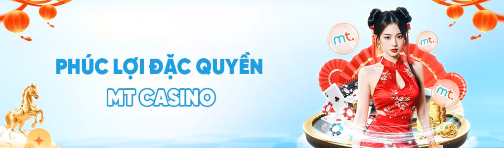 banner phuc loi MT casino